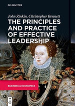 The Principles and Practice of Effective Leadership
