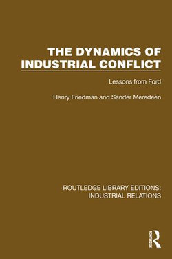 The Dynamics of Industrial Conflict