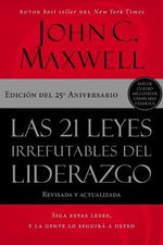 Las 21 leyes irrefutables del liderazgo