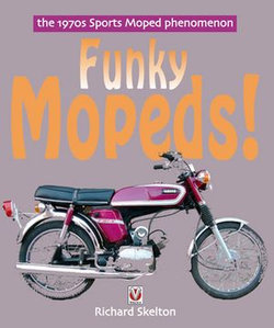 Funky Mopeds! Funky Mopeds!