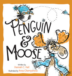 Penguin and Moose