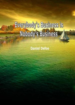 Everybody's Business is Nobody's Business