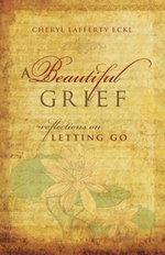 A Beautiful Grief
