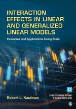Interaction Effects in Linear and Generalized Linear Models Interaction Effects in Linear and Generalized Linear Models