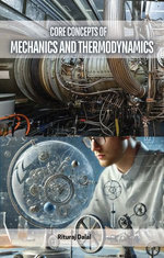 Core Concepts of Mechanics and Thermodynamics