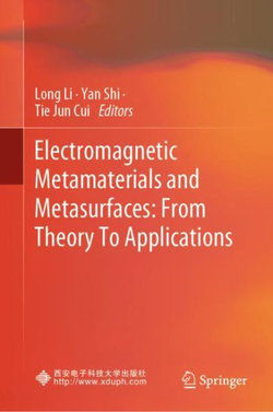 Electromagnetic Metamaterials and Metasurfaces: from Theory to Applications