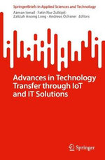 Advances in Technology Transfer Through IoT and IT Solutions Advances in Technology Transfer Through IoT and IT Solutions
