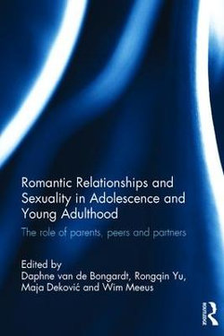 Romantic Relationships and Sexuality in Adolescence and Young Adulthood