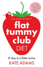 The Flat Tummy Club Diet