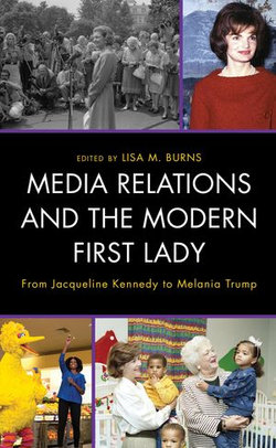 Media Relations and the Modern First Lady