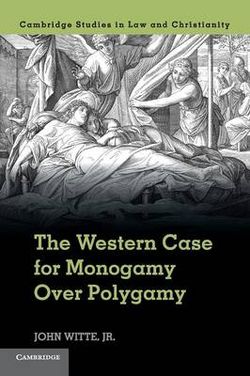 The Western Case for Monogamy over Polygamy