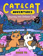 Cat & Cat Adventures: Journey into Unibear City