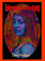 Valerie, A Story of a Vamp Valerie, A Story of a Vamp