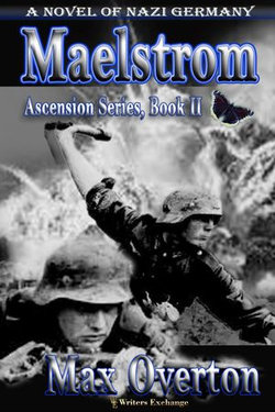 Maelstrom, A Novel of Nazi Germany