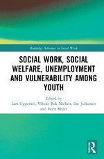 Social Work Social Welfare Unemployment and Vulnerability among Youth