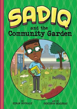 Sadiq and the Community Garden Sadiq and the Community Garden