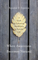 When Awareness Becomes Natural