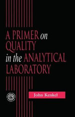 A Primer on Quality in the Analytical Laboratory