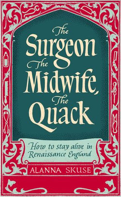 The Surgeon, The Midwife, The Quack
