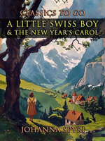 A Little Swiss Boy & The New Year's Carol