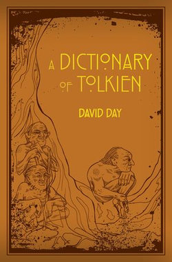 A Dictionary of Tolkien A Dictionary of Tolkien