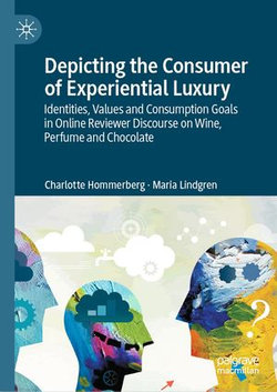 Depicting the Consumer of Experiential Luxury Depicting the Consumer of Experiential Luxury