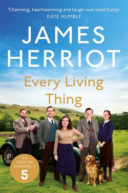 Every Living Thing: All Creatures Great and Small Book 5