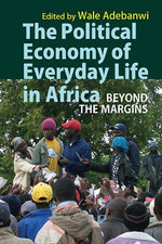 The Political Economy of Everyday Life in Africa