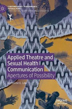 Applied Theatre and Sexual Health Communication in South Africa