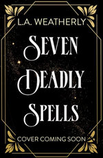 Seven Deadly Spells