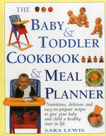 The Baby and Toddler Cookbook and Meal Planner