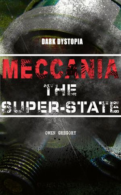MECCANIA THE SUPER-STATE (Dark Dystopia)