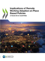 OECD Regional Development Studies Implications of Remote Working Adoption on Place Based Policies a Focus on G7 Countries