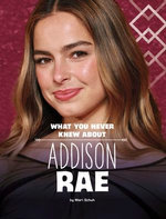 What You Never Knew About Addison Rae