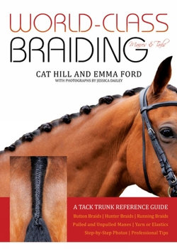 World-Class Braiding: Manes and Tails