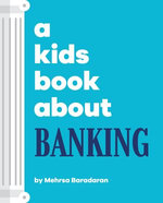 A Kids Book About Banking