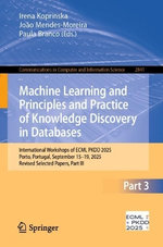Machine Learning and Principles and Practice of Knowledge Discovery in Databases