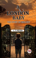 A London Baby The Story of King Roy