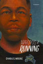 Apropos of Running Apropos of Running