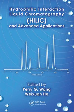 Hydrophilic Interaction Liquid Chromatography (HILIC) and Advanced Applications