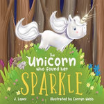 The Unicorn Who Found Her Sparkle