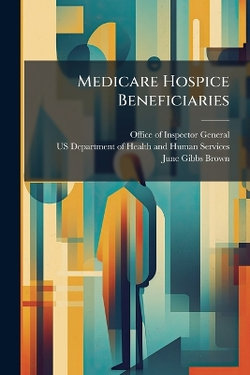 Medicare Hospice Beneficiaries Medicare Hospice Beneficiaries