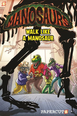 Manosaurs Vol. 1