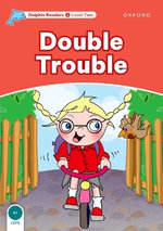 Dolphin Readers: Level 2: Double Trouble