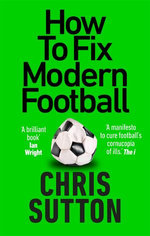 How to Fix Modern Football
