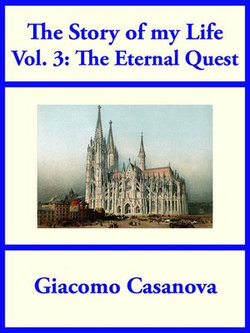 The Story of My Life Volume 3: The Eternal Quest The Story of My Life Volume 3: The Eternal Quest
