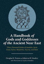 A Handbook of Gods and Goddesses of the Ancient near East