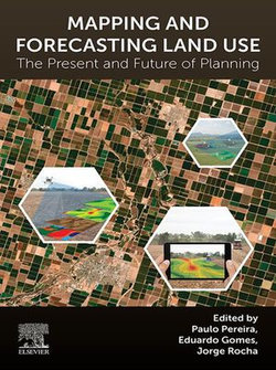 Mapping and Forecasting Land Use Mapping and Forecasting Land Use