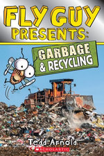 Fly Guy Presents: Garbage and Recycling (Scholastic Reader, Level 2)