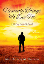 Heavenly Things to Die For